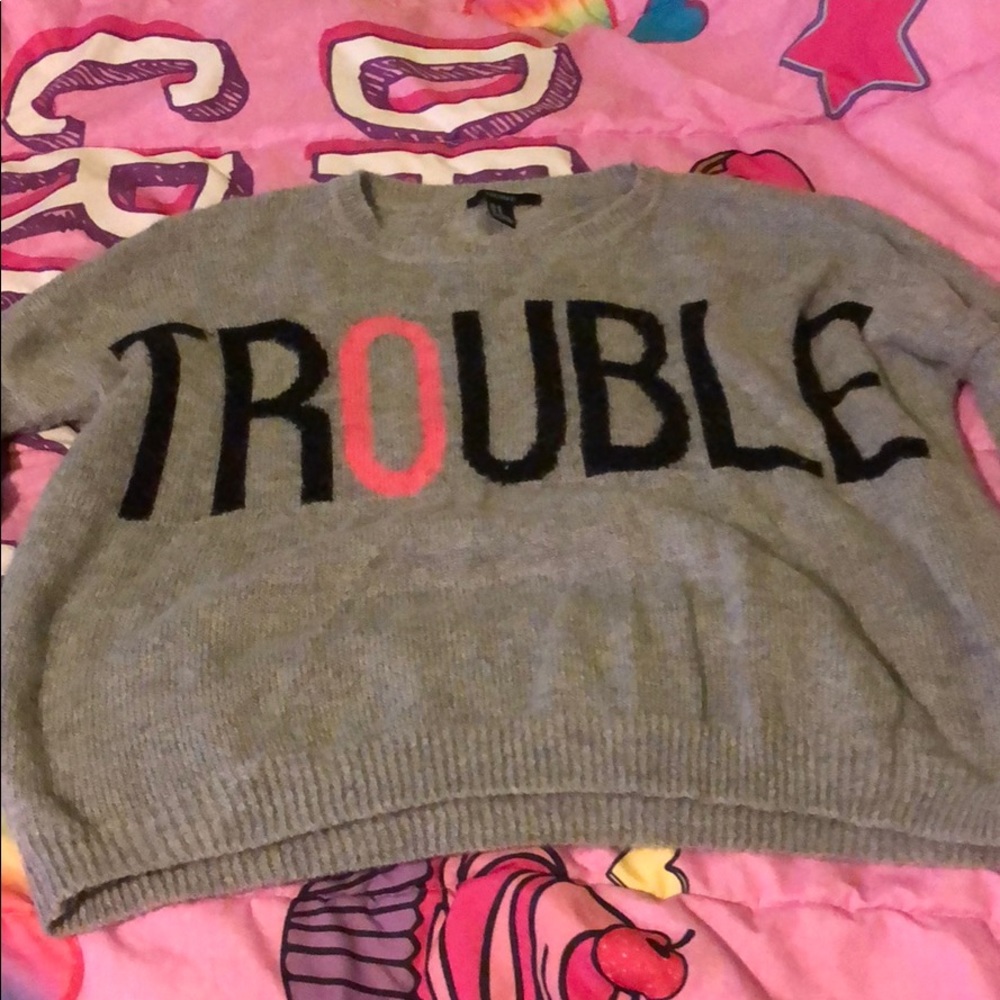Forever 21 Trouble Sweater